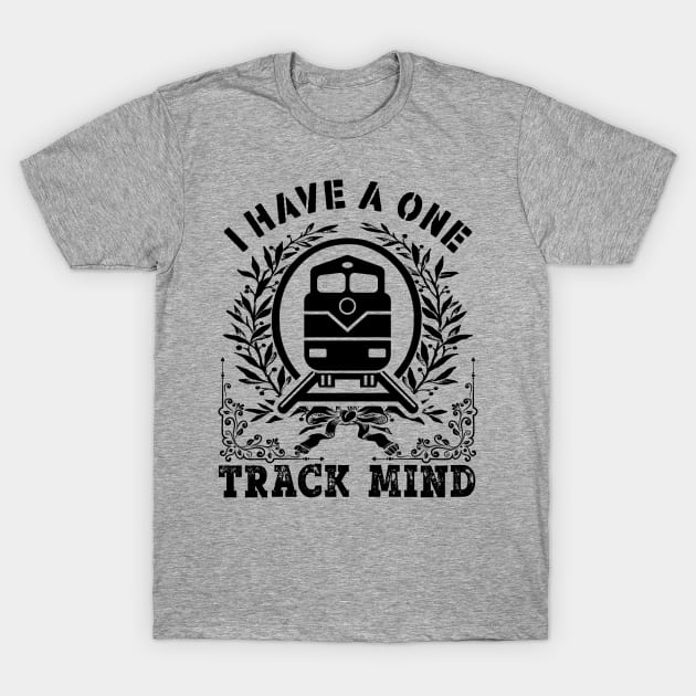 One track mind T-Shirt by Teeium